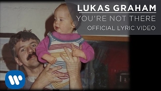 Lukas Graham  Youre Not There LYRIC VIDEO [upl. by Tirrag]