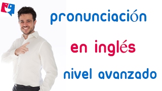 Pronunciación en inglés nivel avanzado Frases útiles en inglés avanzado [upl. by Arata804]