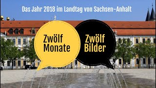 Landtag von SachsenAnhalt Jahresrückblick 2018 [upl. by Andrew]