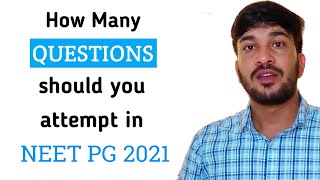 How many Questions should you attempt in neet pg 2021  Dr rupesh kumar [upl. by Enelrats]