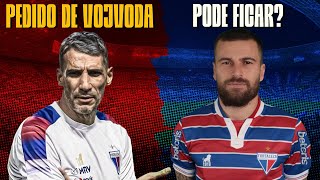 👏 VOJVODA FAZ PEDIDO INUSITADO AO FORTALEZA 🤯 LUCAS LIMA PODE RENOVAR VOLANTE WELLGINTON NO FEC [upl. by Shultz]