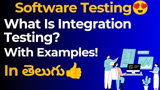 Integration Testing With Examples In Telugu  Manual Testing Tutorial For Beginners  techagent20 [upl. by Arem]