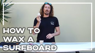 How To Wax Your Surfboard Perfectly EVERYTIME ★ How To Surf Series ★ Stoked For Travel [upl. by Cristiano695]