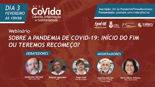 Sobre a Pandemia de Covid19 Início do fim ou teremos recomeço [upl. by Josee]