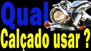 32  Qual calçado usar em moto custom [upl. by Elitnahc]