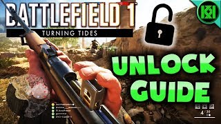 Battlefield 1 Weapon Unlock Guide quotTurning Tidesquot DLC  All BF1 New Weapons Gameplay [upl. by Nioe]