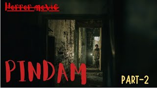 PINDAM Movie Horror movie HDPART2South hindi dubbed [upl. by Olly977]