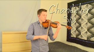 Chandelier  Sia  Violin and Piano Cover [upl. by Yaluz]