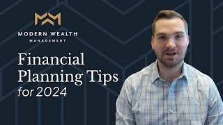 Financial Planning Tips for 2024 [upl. by Garlanda895]