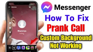 messenger prank call problem 2024  Messenger custom background not working  Messenger prank call [upl. by Soraya365]