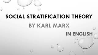 SOCIAL STRATIFICATION THEORY BY KARL MARX IN ENGLISH [upl. by Nally703]