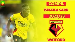 Ismaila Sarr 20222023  Watford FC [upl. by Odlonyer833]