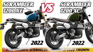 2022 Triumph Scrambler 1200 XE VS 2022 Triumph Scrambler 1200 XC [upl. by Tristis]