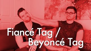 Fiance Tag  Beyonce Tag [upl. by Etnaled]