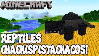 Minecraft 112 MOD REPTILES CHACHIPISTACHACOS Reptile Mod Español [upl. by Llednov]