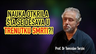 Tomislav Terzin  NAUKA OTKRILA ŠTA SE DEŠAVA U TRENUTKU SMRTI [upl. by Orvas]