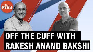 Off The Cuff with Rakesh Anand Bakshi [upl. by Lanza]