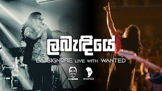 Labendiye ලබැඳියේ La Signore Live with Wanted  Exora ‘22 [upl. by Sharyl619]