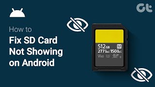 How To Fix SD Card Not Showing on Android  Android SD Card Not Detected  Guiding Tech [upl. by Genvieve705]