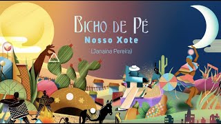 Bicho de Pé  Nosso Xote [upl. by Eimam807]