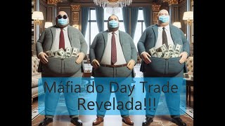 P7 A mafia do Day Trade revelada [upl. by Wakeen]