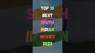 10 सर्वश्रेष्ठ South Indian फिल्में 2023  top top10 southindian movie india 2023 [upl. by Kimberli]