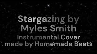 Stargazing by Myles Smith Instrumental Cover [upl. by Terpstra691]