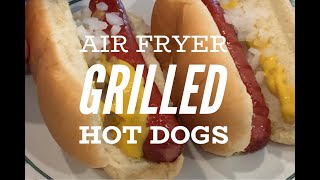 Air Fryer Grilled Hot Dogs Super Fast And Easy  John Eats Cheap [upl. by Frick]