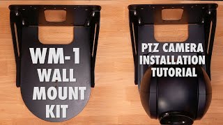 How to Mount Your PTZ Camera onto the WM1 Wall Mount Kit [upl. by Kellyn]