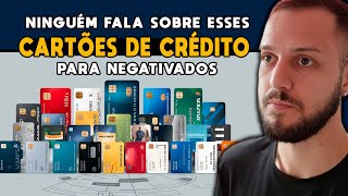 Melhores CARTÕES de CRÉDITO para NEGATIVADOS que NINGUÉM FALA [upl. by Milli]