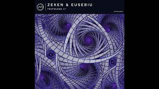 Eusebiu amp zekeN  Truthless GRVPLS001 [upl. by Ragde969]