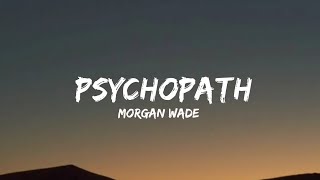 Morgan Wade  Psychopath lyrics [upl. by Avner]