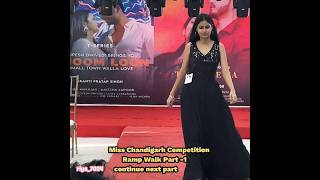 Miss Chandigarh Competition 2023 Ramp Walk Part 1 shorts short shortfeedmiss Chandigarh [upl. by Gide]