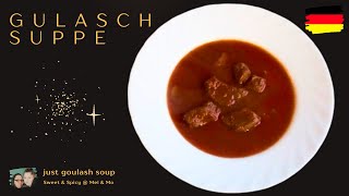 einfache Gulaschsuppe • Rezept lecker und einfach praktisch für Silvester [upl. by Solim]