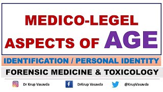 MedicoLegal Importance of AGE  Personal Identity  Dr Krup Vasavda [upl. by Nakeber]