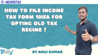 How to File Form 10IEA of Income Tax StepbyStep Process  Form 10IEA For New Tax Regime Opt Out [upl. by Ianteen]