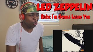 Led Zeppelin Babe Im Gonna Leave You FIRST REACTION [upl. by Cavuoto]