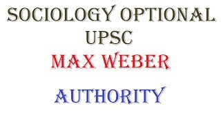 1433  Authority  Max Weber  Sociology optional  UPSC  Paper  1  Unit  4 [upl. by Sdlonyer]