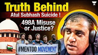 Unveiling the Truth Atul Shubhash and the 498A Controversy  Justice or Misuse of law [upl. by Bethany582]