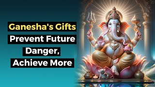 Ganesha’s Supernormal Powers Prevent Future Danger amp Achieve More Faster [upl. by Mahgirb]