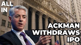 Bill Ackman Withdraws Pershing Square USA IPO [upl. by Ralyt]