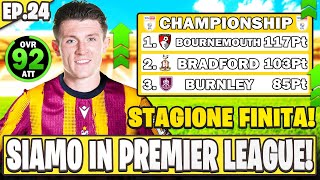 SIAMO IN PREMIER LEAGUE  STAGIONE FINITA  INIZIO DEL MERCATO EP24 [upl. by Edee]