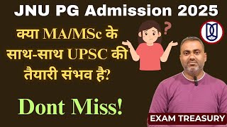 JNU PG Admission  Is UPSC Possible Along with MA  Honest Review  Exam Treasury [upl. by Neerol587]