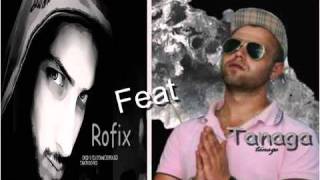 RoFix Ft Tanaga Freestyle 2011 [upl. by Gerrald782]