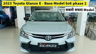 Toyota Glanza E Base Model 2023 Review bs6 phase 2  Glanza Base model [upl. by Pail]