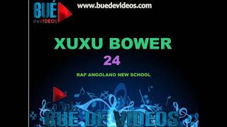 Xuxu bower 24 [upl. by Nylanej]