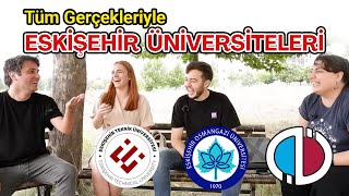 Öğrenci Gözüyle Eskişehir ve Eskişehir Üniversiteleri  Üniversite Tercihleri [upl. by Ahsak]