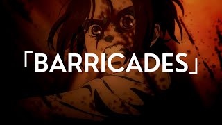 Attack on Titan  Barricades 「Season 4」Slowed to perfection  reverb [upl. by Hardwick]