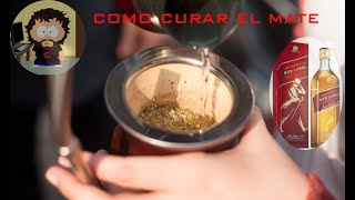 La mejor forma de Curar el Mate de Calabaza estilo Kesman whiskyyerbaagua [upl. by Hake]