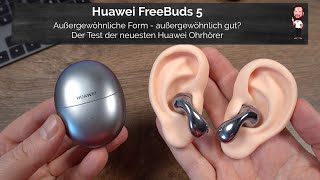 Huawei FreeBuds 5  Der neue Open  Ear  Fit  Bluetooth Kopfhörer in Tropfenform im Test  Review [upl. by Ro451]